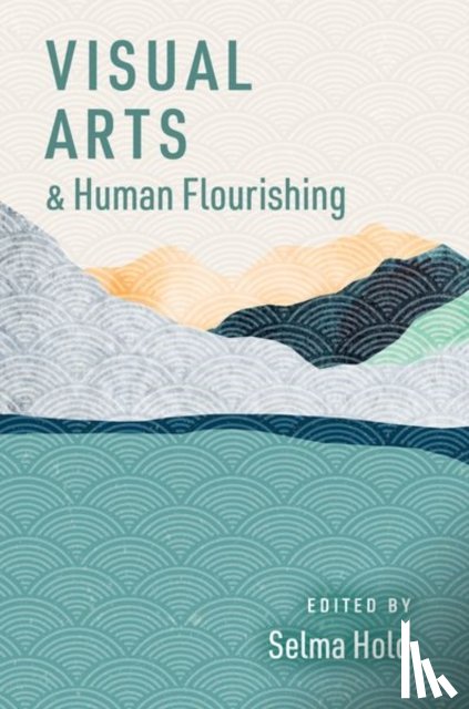  - Visual Arts and Human Flourishing