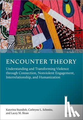 Standish, Katerina (Professor of Global & International Studies, Schmitz, Cathryne L. (Professor Emerita, Sloan, Lacey M. (Dr - Encounter Theory