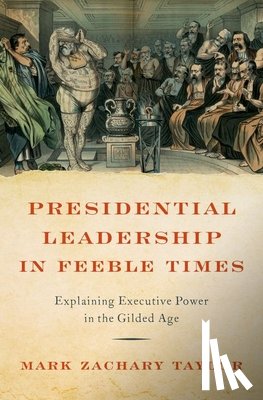Taylor, Mark Zachary (Associate Professor of Public Policy - Presidential Leadership in Feeble Times
