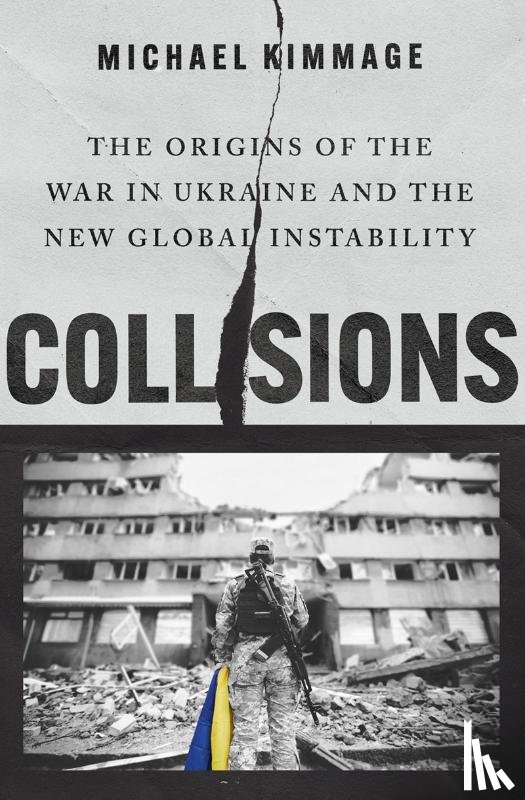 Kimmage, Michael (Professor of History - Collisions