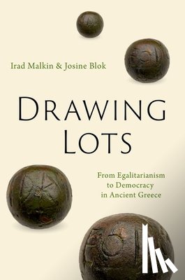 Malkin, Irad (Professor Emeritus of Ancient Greek History, Blok, Josine (Professor Emeritus of Ancient History and Classical Civilization - Drawing Lots