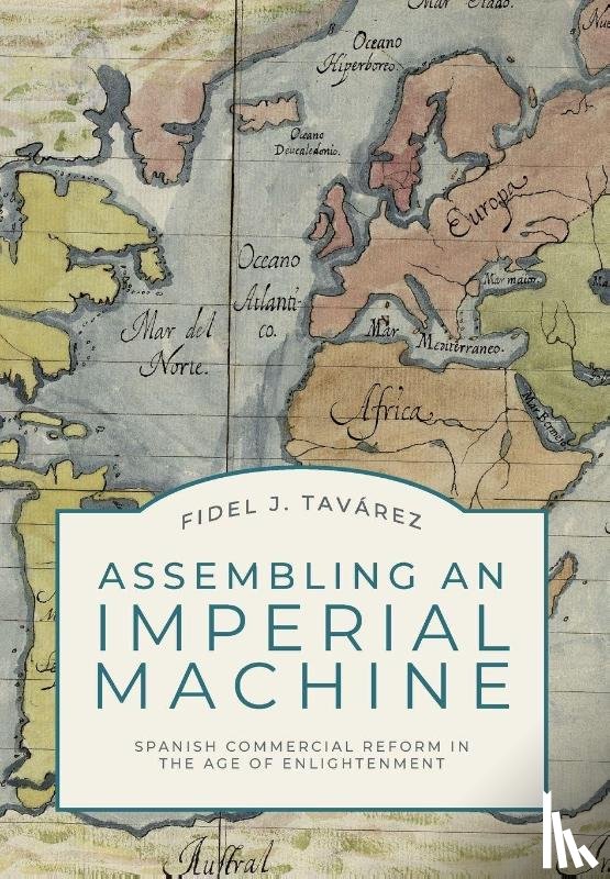 Tavarez, Fidel J. (Assistant Professor of History - Assembling an Imperial Machine