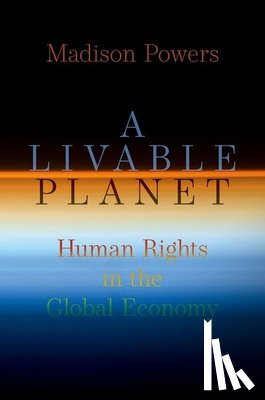 Powers, Madison (Francis J. McNamara Jr Professor Emeritus - A Livable Planet