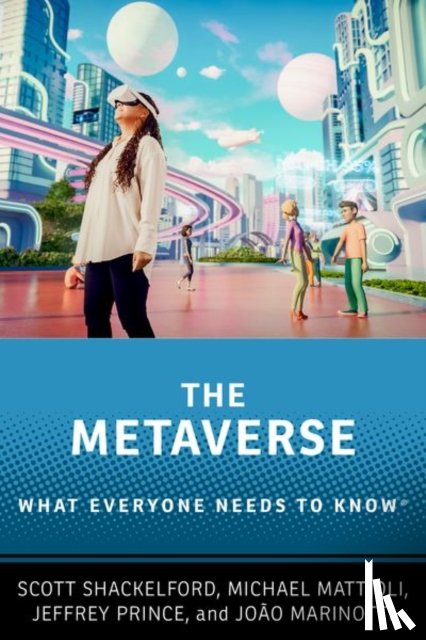 Shackelford, Scott (Provost Professor of Business Law and Ethics, Mattioli, Michael (Professor of Law and Louis F. Niezer Faculty Fellow, Prince, Jeffrey (Professor and Chair of Business Economics and Public Policy - The Metaverse