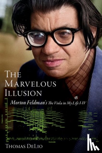DeLio, Thomas (Professor of Music - The Marvelous Illusion