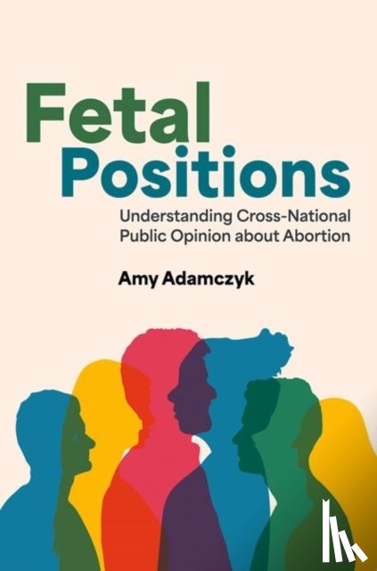 Adamczyk, Amy (Professor of Sociology - Fetal Positions