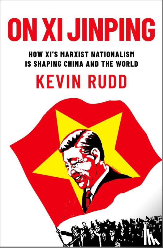 Rudd, Kevin (Former Prime Minister - On Xi Jinping