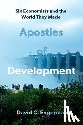 Engerman, David ( - Apostles of Development