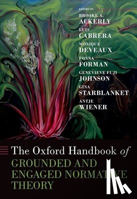  - The Oxford Handbook of Grounded and Engaged Normative Theory