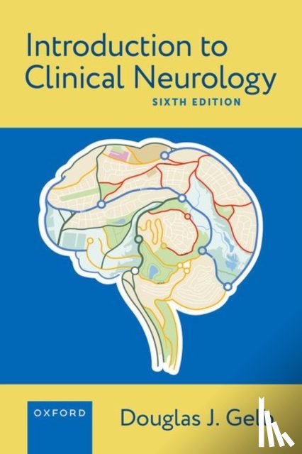 Gelb, Douglas J. (Professor of Neurology - Introduction to Clinical Neurology