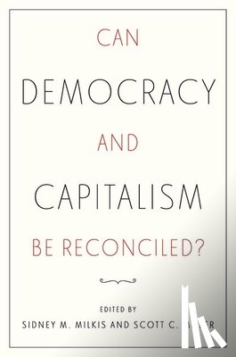  - Can Democracy and Capitalism Be Reconciled?