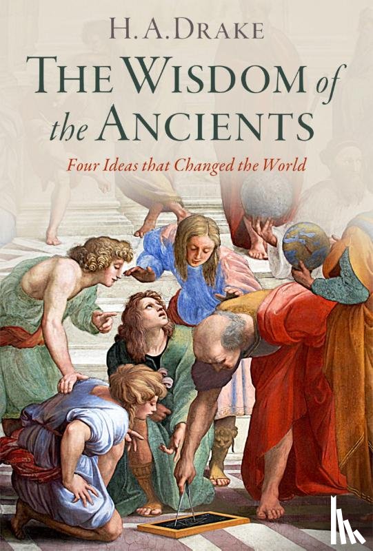 Drake, H. A. (Research Professor of History - The Wisdom of the Ancients