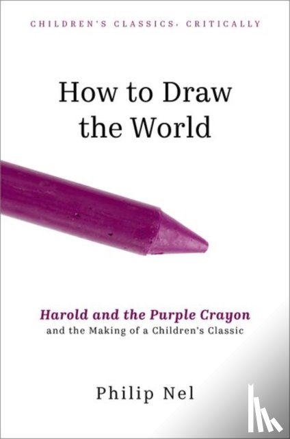 Nel, Philip (University Distinguished Professor of English - How to Draw the World