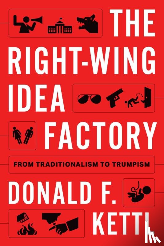 Kettl, Donald F. (Professor Emeritus and former Dean - The Right-Wing Idea Factory