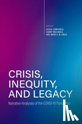  - Crisis, Inequity, and Legacy