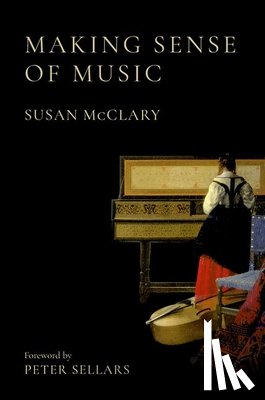 McClary, Susan (Fynette H. Kulas Professor of Music - Making Sense of Music