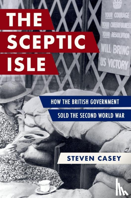 Casey, Steven (Professor of International History - The Sceptic Isle