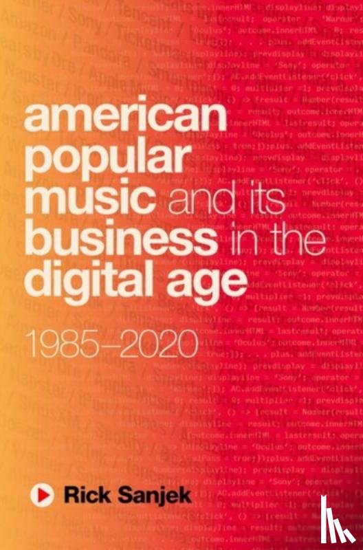 Sanjek, Rick (Music Licensing Consultant - American Popular Music and Its Business in the Digital Age