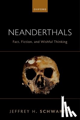 Schwartz, Jeffrey H. (Emeritus Professor of Anthropology - Neanderthals