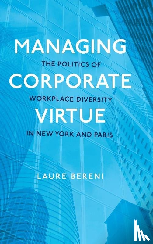 Bereni, Laure (Research Professor of Sociology - Managing Corporate Virtue