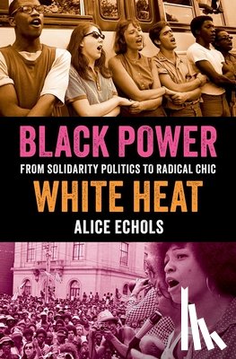 Echols, Alice (Professor of History - Black Power, White Heat