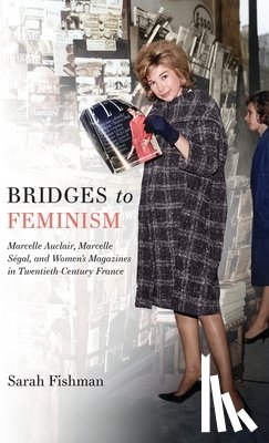 Fishman, Sarah (John and Rebecca Moores Professor of History - Bridges to Feminism