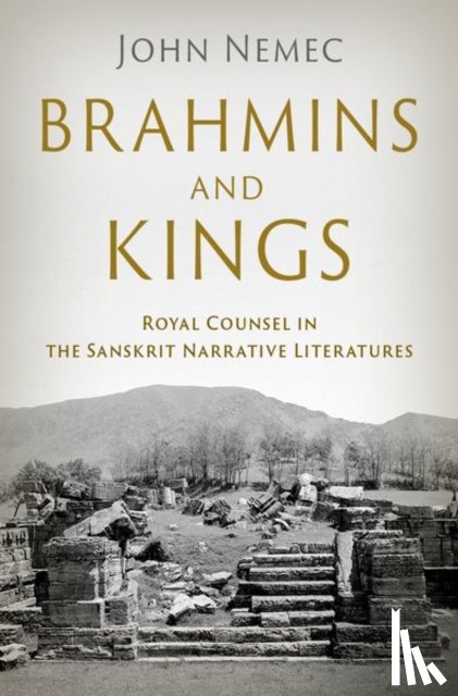 Nemec, John (Professor of Indian Religions and South Asian Studies - Brahmins and Kings