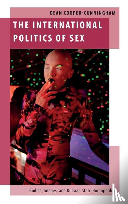 Cooper-Cunningham, Dean (Assistant Professor of International Relations - The International Politics of Sex