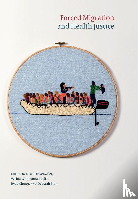  - Forced Migration and Health Justice
