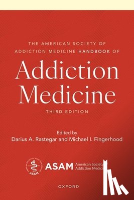  - The American Society of Addiction Medicine Handbook of Addiction Medicine