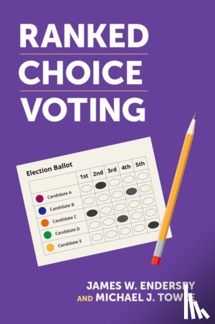 Endersby, James W. (Professor of Political Science, Towle, Michael J. (Professor of Political Science - Ranked Choice Voting
