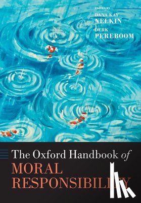  - The Oxford Handbook of Moral Responsibility