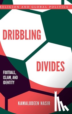 Nasir, Kamaludeen (Professor of Comparative and Global Sociology - Dribbling Divides