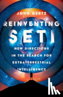 Gertz, John - Reinventing SETI