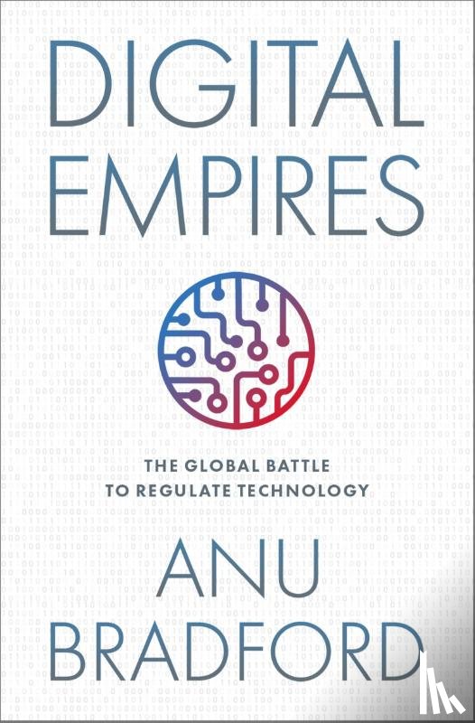 Bradford, Anu (Henry L. Moses Professor of Law and International Organizations - Digital Empires
