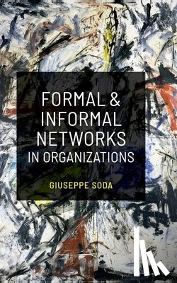 Soda, Giuseppe (Professor of Organization Theory and Network Analysis - Formal and Informal Networks in Organizations