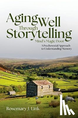 Link, Rosemary J. (Writer - Aging Well Through Storytelling