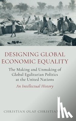 Christiansen, Christian Olaf (Professor of Intellectual History - Designing Global Economic Equality