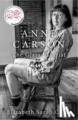 Coles, Elizabeth Sarah (Visiting Fellow - Anne Carson