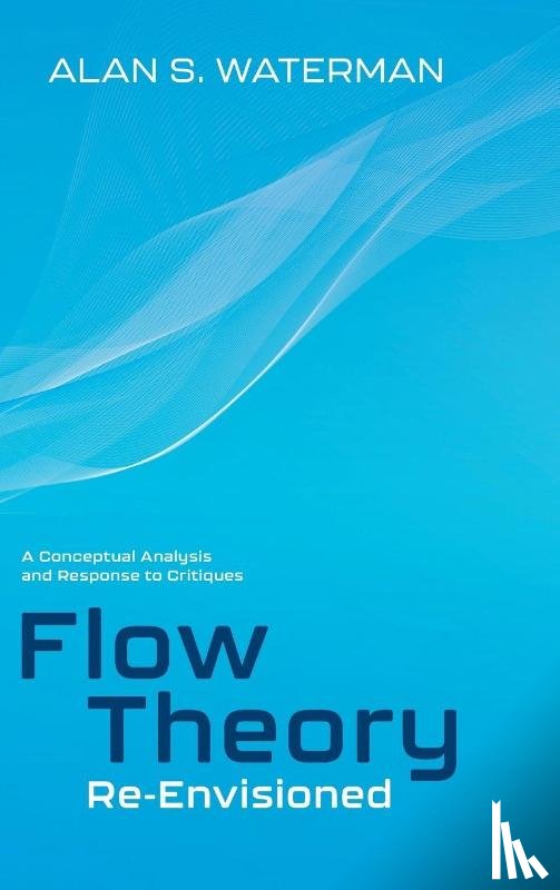 Waterman, Alan S. (Professor Emeritus - Flow Theory Re-Envisioned