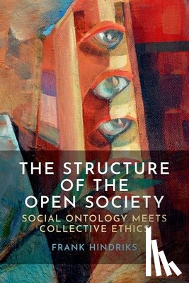 Hindriks, Frank (Professor of Ethics - The Structure of the Open Society