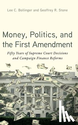  - Money, Politics, and the First Amendment