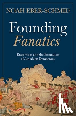 Eber-Schmid, Noah (Assistant Professor of Political Science - Founding Fanatics