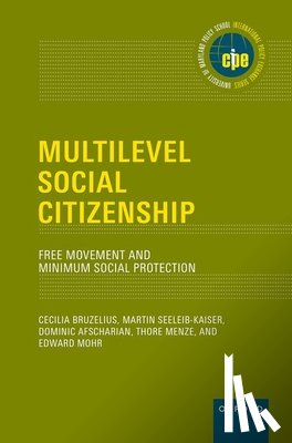 Bruzelius, Cecilia (Professor of Comparative Social Policy and Migration, Seeleib-Kaiser, Martin (Professor of Comparative Public Policy, Afscharian, Dominic, Menze, Thore - Multilevel Social Citizenship