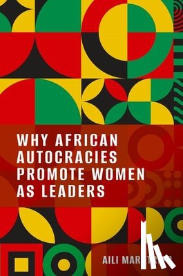 Tripp, Aili Mari (Vilas Research Professor of Political Science - Why African Autocracies Promote Women as Leaders