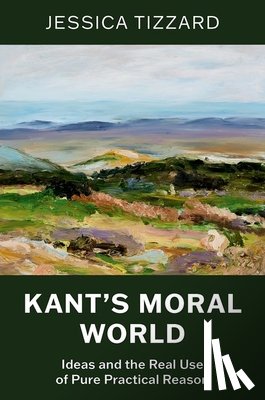 Tizzard, Jessica (Assistant Professor of Philosophy - Kant's Moral World