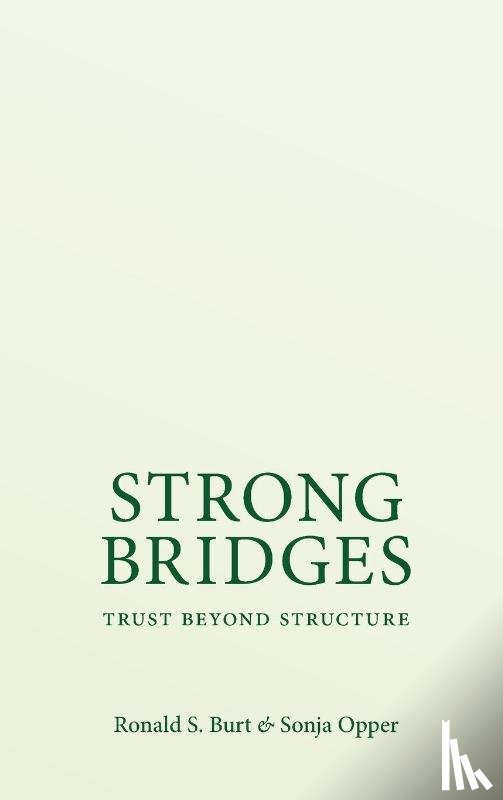 Burt, Ronald S. (Distinguished Professor, Opper, Sonja (Professor - Strong Bridges