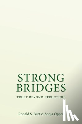 Burt, Ronald S. (Distinguished Professor, Opper, Sonja (Professor - Strong Bridges