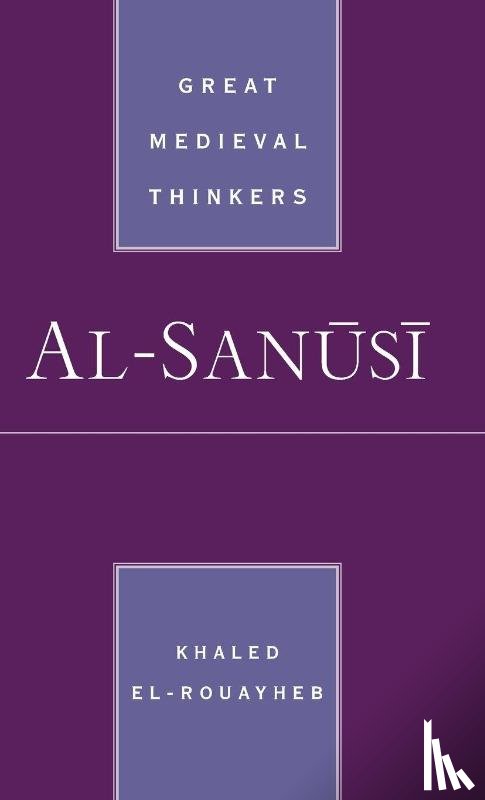 El-Rouayheb, Khaled (James Richard Jewett Professor of Arabic and of Islamic Intellectual History - al-Sanusi