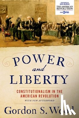 Wood, Gordon S. (Alva O. Way University Professor and Professor of History Emeritus - Power and Liberty